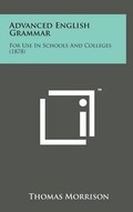 Cover: Advanced English Grammar - Literary Licensing, LLC