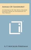 Cover: Annals of Sandhurst - Literary Licensing, LLC