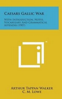 Enlarge image Cover: Caesars Gallic War - Literary Licensing, LLC