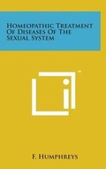 Cover: Homeopathic Treatment of Diseases of the Sexual System - Literary Licensing, LLC