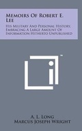 Cover: Memoirs of Robert E. Lee - Literary Licensing, LLC