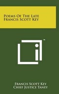 Cover: Poems of the Late Francis Scott Key - Literary Licensing, LLC
