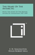 Cover: The Heart of the Antarctic - Literary Licensing, LLC