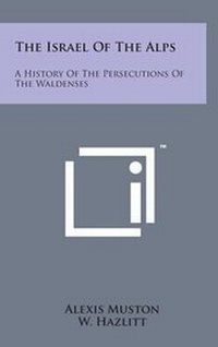 Enlarge image Cover: The Israel of the Alps - Literary Licensing, LLC