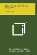 Cover: The Mythology of All Races V3 - Literary Licensing, LLC