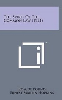 Enlarge image Cover: The Spirit of the Common Law (1921) - Literary Licensing, LLC
