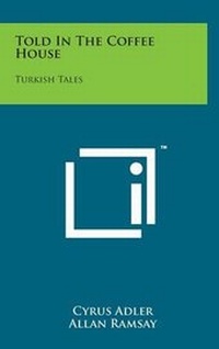 Abbildung von: Told in the Coffee House - Literary Licensing, LLC