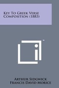 Cover: Key to Greek Verse Composition (1883) - Literary Licensing, LLC