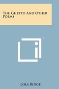Cover: The Ghetto and Other Poems - Literary Licensing, LLC