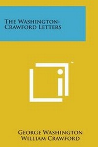 Enlarge image Cover: The Washington-Crawford Letters - Literary Licensing, LLC