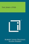 Cover: The Jukes (1910) - Literary Licensing, LLC