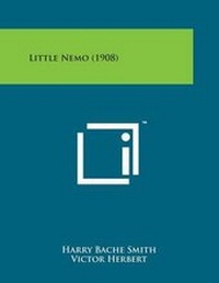 Enlarge image Cover: Little Nemo (1908) - Literary Licensing, LLC