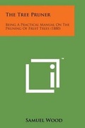 Cover: The Tree Pruner - Literary Licensing, LLC