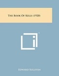 Cover: The Book of Kells (1920) - Literary Licensing, LLC