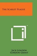 Cover: The Scarlet Plague - Literary Licensing, LLC