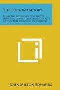 Cover: The Fiction Factory - Literary Licensing, LLC