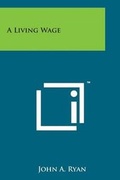 Cover: A Living Wage - Literary Licensing, LLC