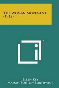 Enlarge image Cover: The Woman Movement (1912) - Literary Licensing, LLC