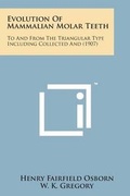 Cover: Evolution of Mammalian Molar Teeth - Literary Licensing, LLC