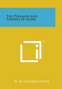 Abbildung von: The Pyramids and Temples of Gizeh - Literary Licensing, LLC