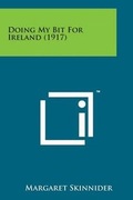 Cover: Doing My Bit for Ireland (1917) - Literary Licensing, LLC