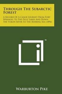 Abbildung von: Through the Subarctic Forest - Literary Licensing, LLC