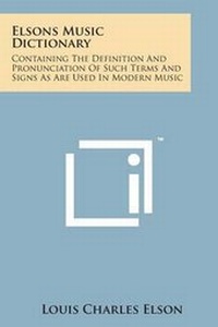 Enlarge image Cover: Elsons Music Dictionary - Literary Licensing, LLC