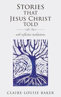 Abbildung von: Stories That Jesus Christ Told - Xulon Press