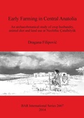 Cover: Early Farming in Central Anatolia - BAR Publishing