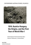 Cover: 1914 Austria Hungary the Origins (Contemporary Austrian Studies, Vol 23) - University of New Orleans Press