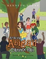 Cover: Amazing Abigail Cannot Fail - Xlibris