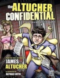 Cover: The Altucher Confidential - Writers of the Round Table Press