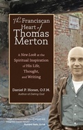 Cover: Franciscan Heart of Thomas Merton - Ave Maria Press