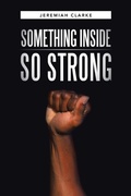 Cover: Something Inside So Strong - WestBow Press
