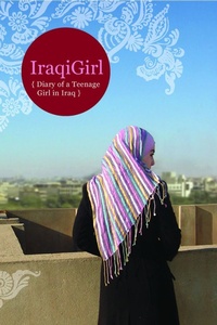 Abbildung von: IraqiGirl: Diary of a Teenage Girl in Iraq - Haymarket Books