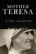 Cover: Mother Teresa - Wyatt North