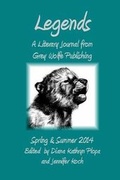 Cover: Legends - Grey Wolfe Publishing, LLC