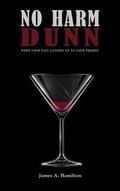 Cover: No Harm Dunn - Page Publishing Inc.