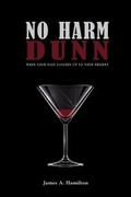 Cover: No Harm Dunn - Page Publishing Inc.