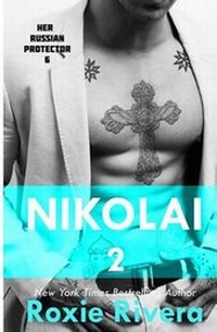 Enlarge image Cover: Nikolai 2 (Her Russian Protector #6) - Night Works Books