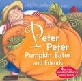 Cover: Peter Peter Pumpkin Eater and Friends - Sweet Cherry Publishing