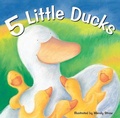 Cover: 5 Little Ducks - Sweet Cherry Publishing