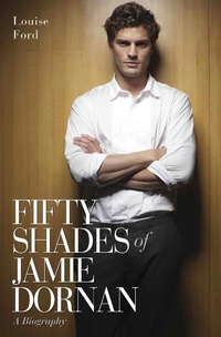 Abbildung von: Fifty Shades of Jamie Dornan - A Biography - John Blake