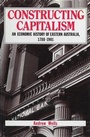 Cover: Constructing Capitalism - Allen & Unwin