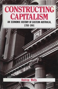 Enlarge image Cover: Constructing Capitalism - Allen & Unwin
