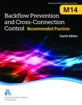 Cover: M14 Backflow Prevention and Cross-Connection Control Recommended Practices - American Water Works Association,US