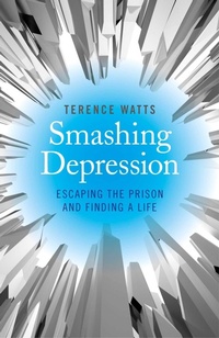 Enlarge image Cover: Smashing Depression - Escaping the Prison and Finding a Life - Psyche Books