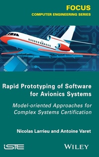 Enlarge image Cover: Rapid Prototyping Software for Avionics Systems - Wiley-ISTE