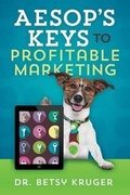 Cover: Aesop's Keys to Profitable Marketing - Elizabeth Rush Kruger