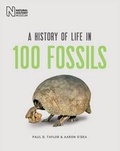 Cover: A History of Life in 100 Fossils - The Natural History Museum